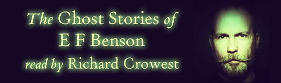 The Ghost Stories of E F Benson